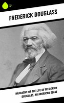 Narrative of the Life of Frederick Douglass, an American Slave