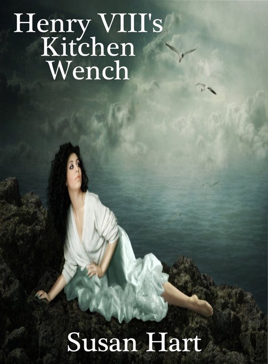 Henry VIII's Kitchen Wench (ebook), Susan Hart 9781310693397 Boeken