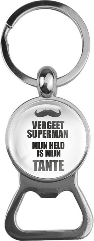 Bieropener Glas - Vergeet Superman Mijn Held Is Mijn Tante