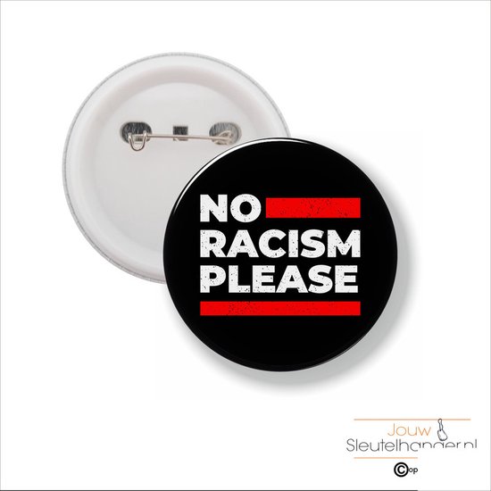 Button Met Speld 58 MM - No Racism Please | bol