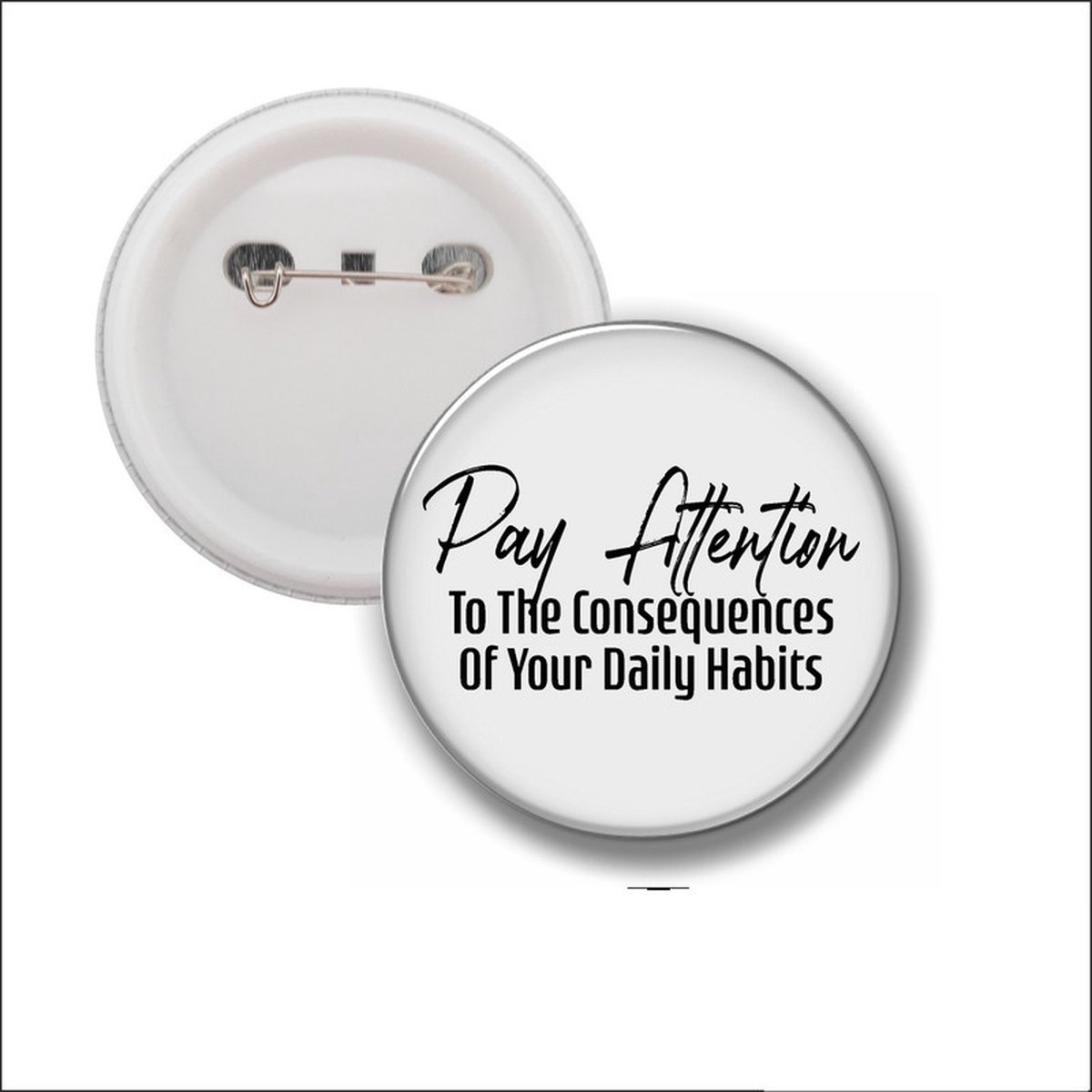 Button Met Speld 58 MM - Pay Attention