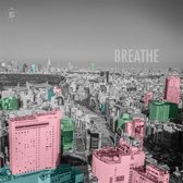 Breathe EP (Incl. Tunnelvisions Remix)