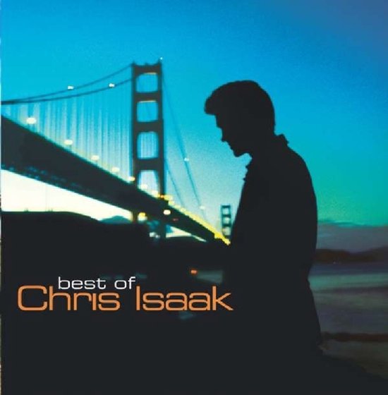 Best Of - Chris Isaak