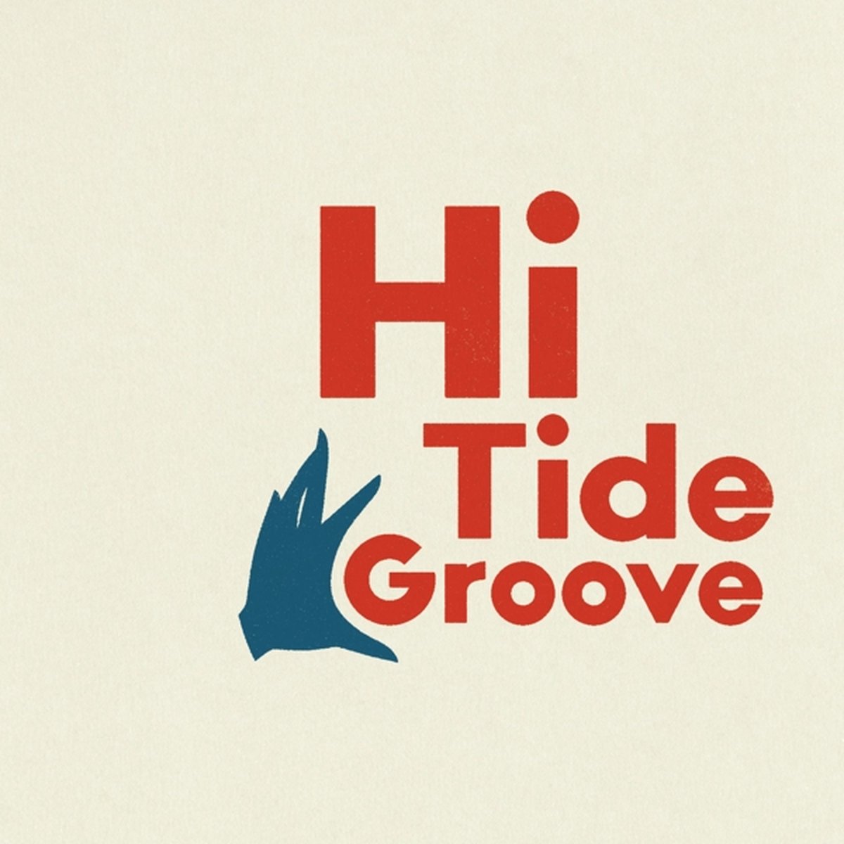 Hi Tide Groove (RSD 2020)