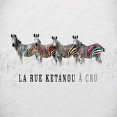 La Rue Ketanou - A Cru (CD)