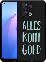 Oppo Reno8 5G Hoesje Zwart Alles Komt Goed - Designed by Cazy