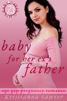 Having His Baby - Baby For Her Ex's Father