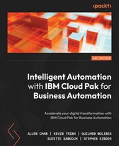 Intelligent Automation with IBM Cloud Pak for Business Automation