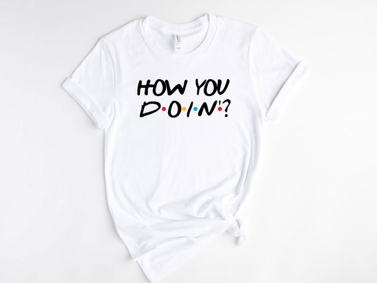 Lykke  How you doin Joey Tv show T shirt | Friends | Unisex T-shirt | Heren – Dames | Wit | Maat XXL