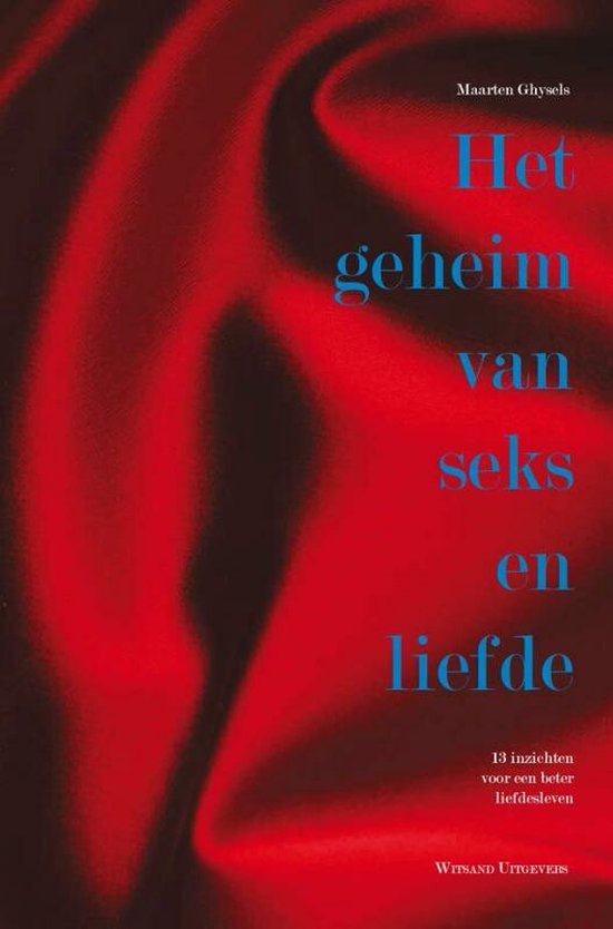 Cover van het boek 'Het geheim van seks en liefde' van Maarten Ghysels