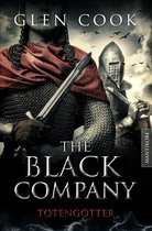 Black Company 5 - The Black Company 5 - Todesgötter