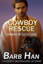 Cowboys of Cattle Cove 6 - Cowboy Rescue