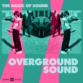 Music Of Sound - Overground Sound (CD)