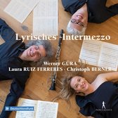 Werner Güra, Laura Ruiz Ferreres, Christoph Berner - Lyrisches Intermezzo (CD)