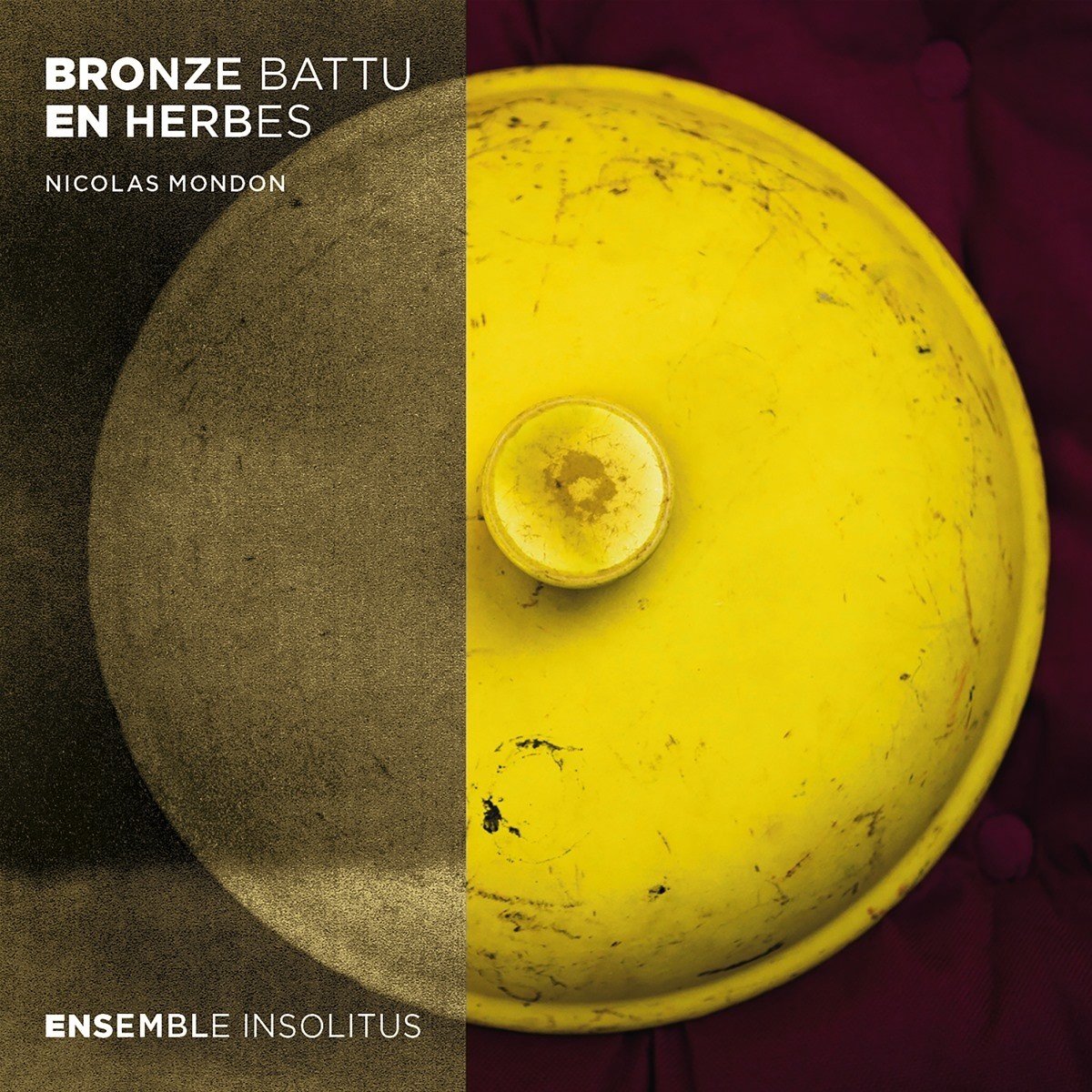 Ensemble Insolitus - Bronze Battu En Herbes (CD)