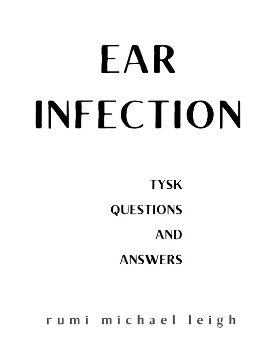 Ear infection (ebook), Rumi Michael Leigh 1230005724581 Boeken