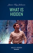 What Is Hidden (Mills & Boon Heroes)