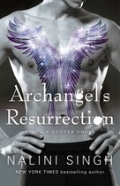 The Guild Hunter Series - Archangel's Resurrection