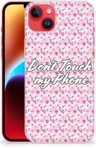 Back Cover Siliconen Hoesje iPhone 14 Plus Hoesje met Tekst Flowers Pink Don't Touch My Phone