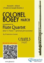 Colonel Bogey for Flute Quartet 3 - C Flute 3 part of "Colonel Bogey" for Flute Quartet