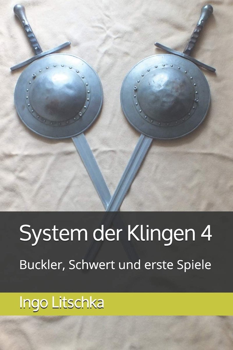 der Klingen 4: Buckler, Schwert und erste Spiele