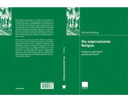 Die entprivatisierte Religion