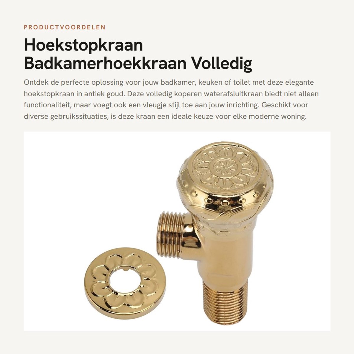 Dailygoods- Hoekstopkraan Goud Antiek - Volledig Koperen Kraan - Waterafsluitkraan - Afsluiter voor Badkamer/Keuken - Hoogwaardige Kwaliteit - Modieus Ontwerp - Waterkraan