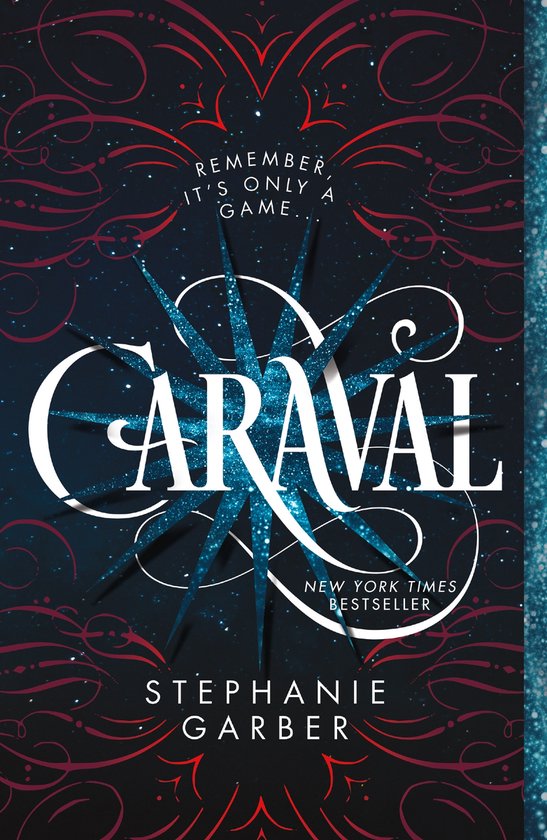 Couverture du livre Caraval avec un fond de ciel nocturne étoilé sombre. Au centre, une étoile bleue étincelante avec le mot CARAVAL en lettres blanches. En dessous, STEPHANIE GARBER.