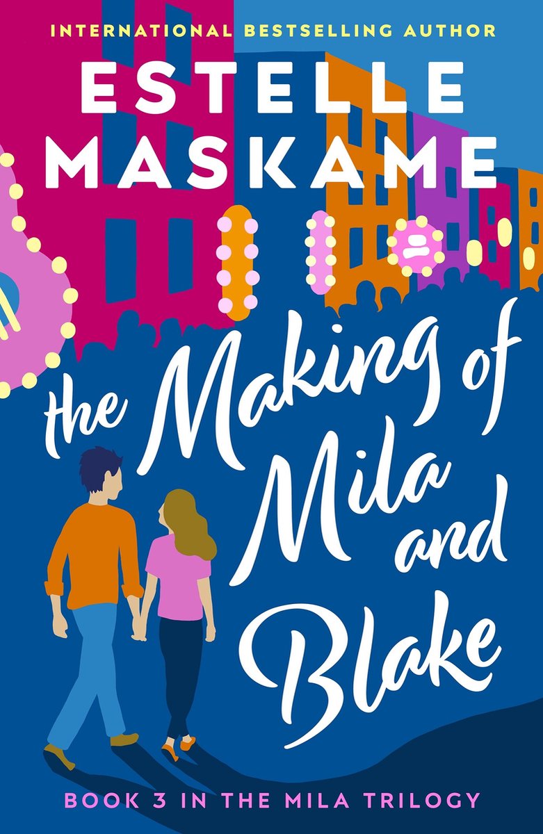 The Mila Trilogy - The Making Of Mila And Blake (The Mila Trilogy 3)