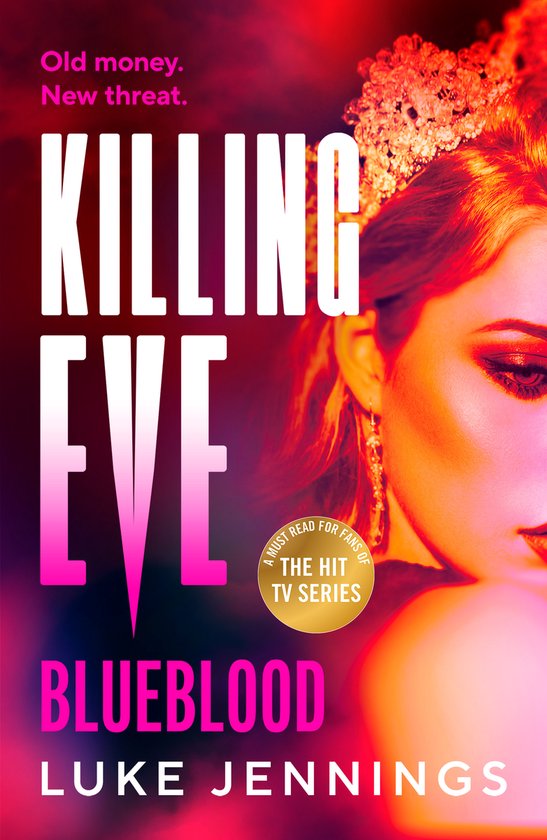 Boekomslag van Killing Eve: Blueblood met een vrouw in een kroon, in neonroze en rode kleuren.