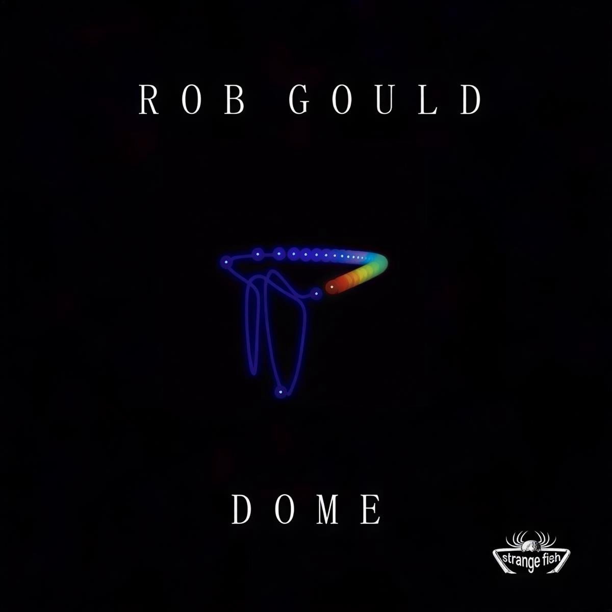 Rob Gould - Dome I And Dome II