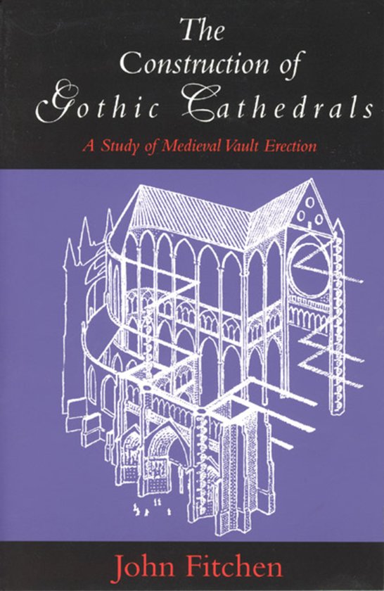 The Construction of Gothic Cathedrals - cover