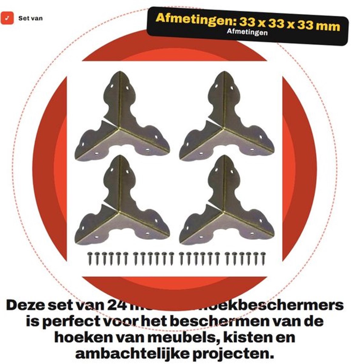 Hoekbeschermers Metalen - 24 Stuks - 33 x 33 x 33 mm - Randbescherming - Decoratieve Hoekbeugel - Inclusief Schroeven - Duurzaam Metaal - Hoekbeugels