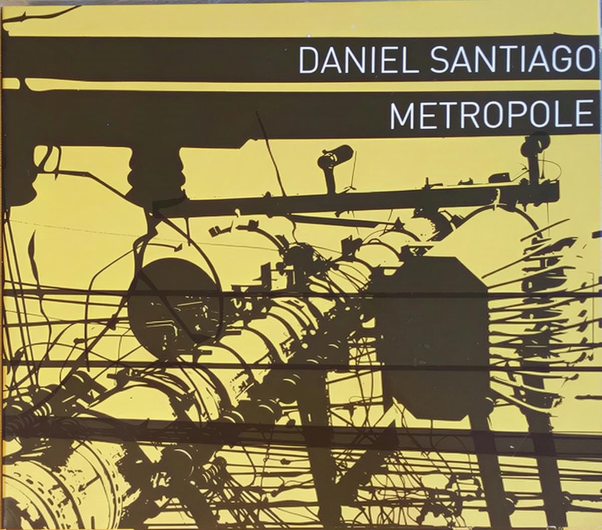 Daniel Santiago - Metropole (CD)