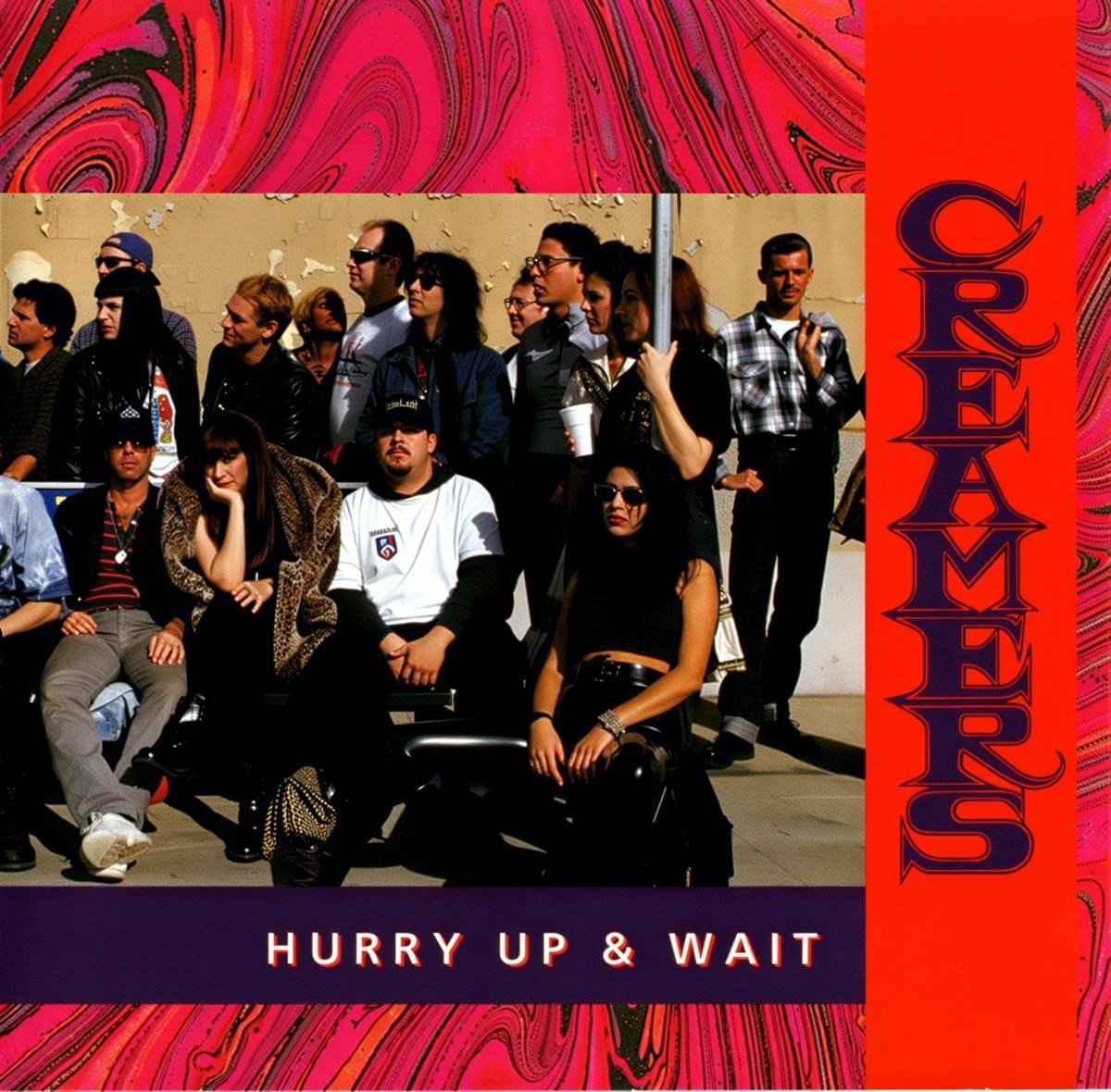 The Creamers - Hurry Up & Wait (CD)