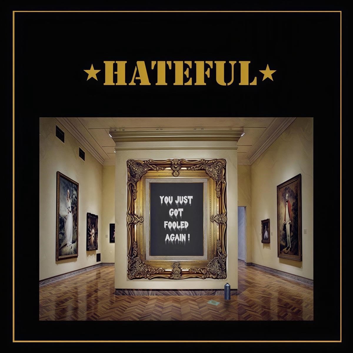 Hateful - You Just Got Fooled Again (CD | LP)
