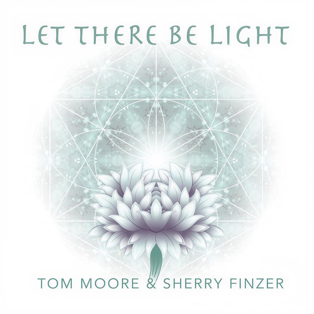 Tom Moore & Sherry Finzer - Let There Be Light (CD)
