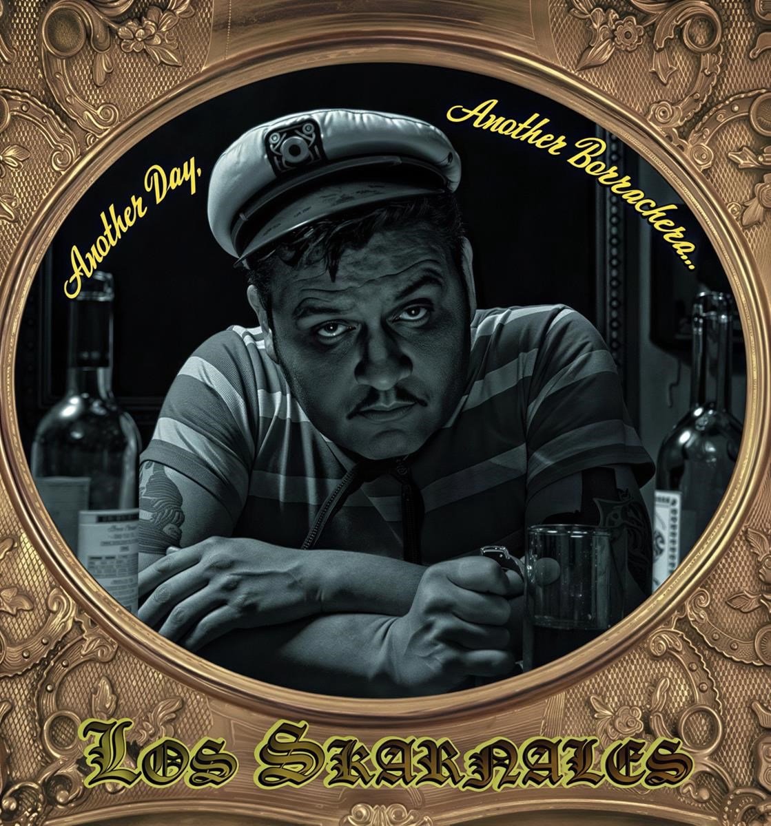 Los Skarnales - Another Day, Another Borrachera... (CD)