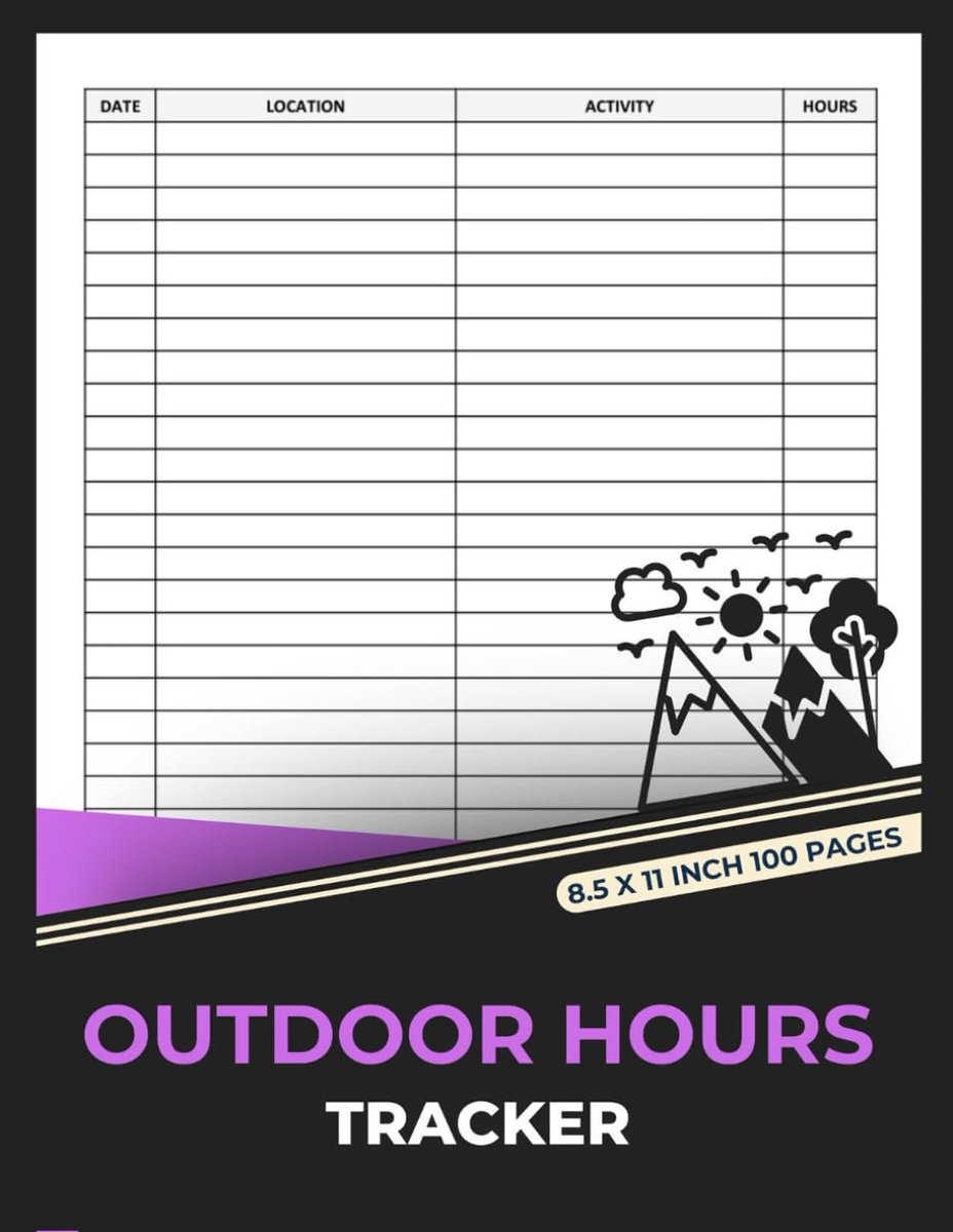 Outdoor Hours Tracker: Nature & Activity Log - 1000 Hours Outside Tracker - Playtime and Adventure Journal - 100 Pages - ShopVlot
