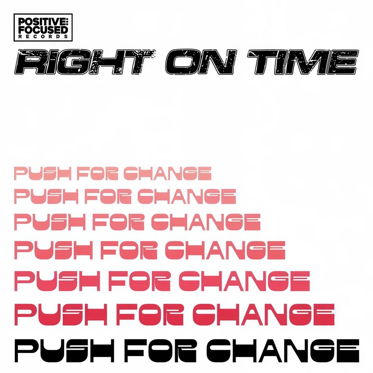 Right On Time - Push For Change (7" Single)