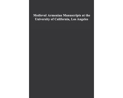 Medieval Armenian Manuscripts At The University Of California, Los Angeles