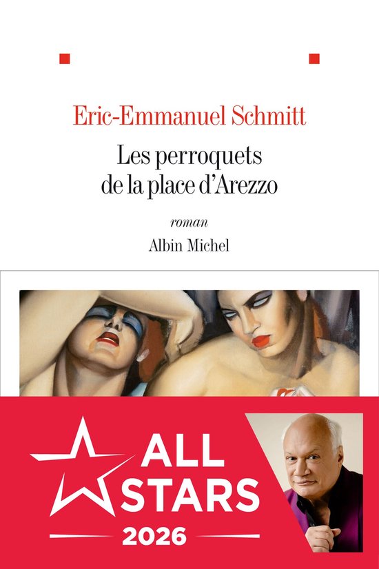 Livre "Les perroquets de la place d'Arezzo" par Eric-Emmanuel Schmitt. Illustration de deux femmes au maquillage prononcé.