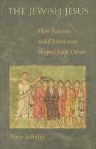 Boekomslag 'The Jewish Jesus' met een oud schilderij van een groep mannen en de tekst 'The Jewish Jesus How Judaism and Christianity Shaped Each Other Peter Schäfer'.