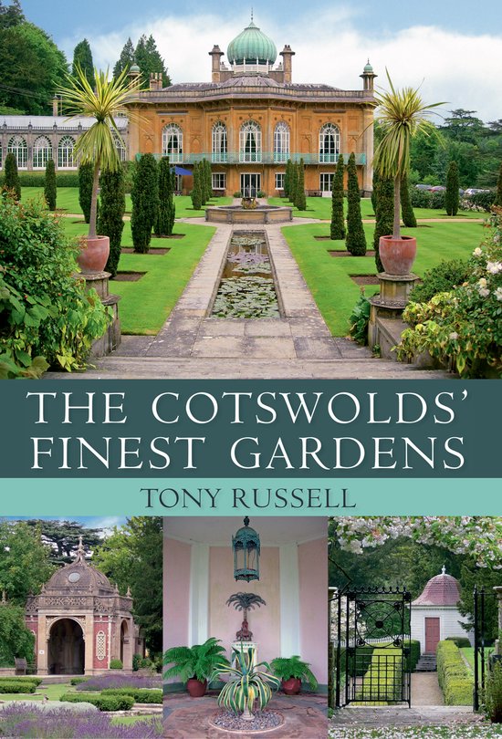 Boekomslag getiteld 'The Cotswolds' Finest Gardens' met foto's van statige tuinen, fonteinen en architectuur.