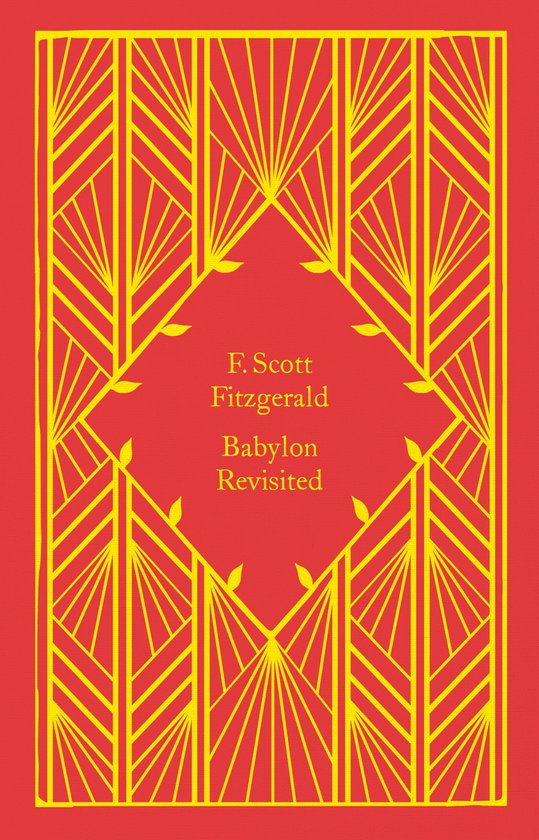 Couverture de livre avec des motifs géométriques jaunes sur fond rouge, avec le titre 'Babylon Revisited' par F. Scott Fitzgerald.