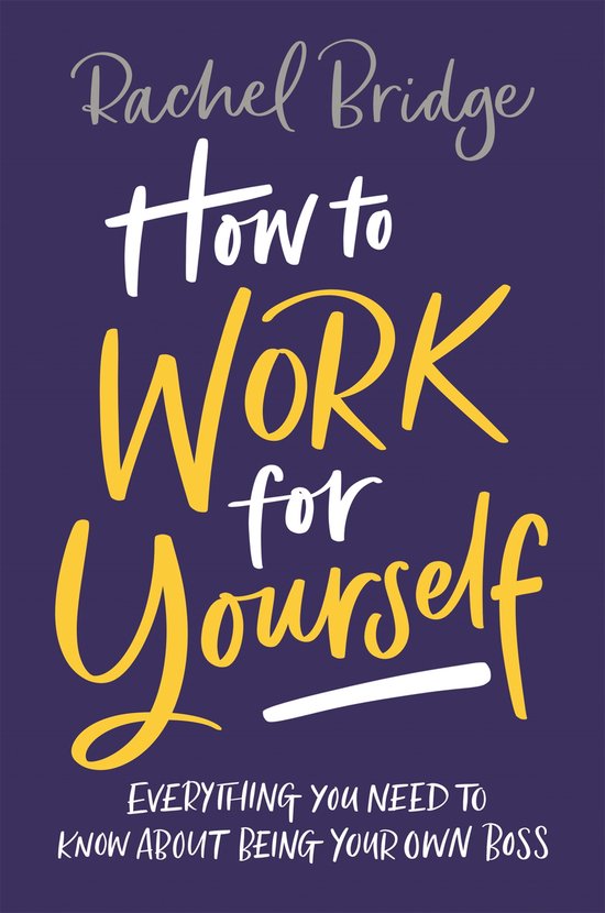 How to Work for Yourself - cover