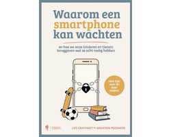 Waarom een smartphone kan wachten