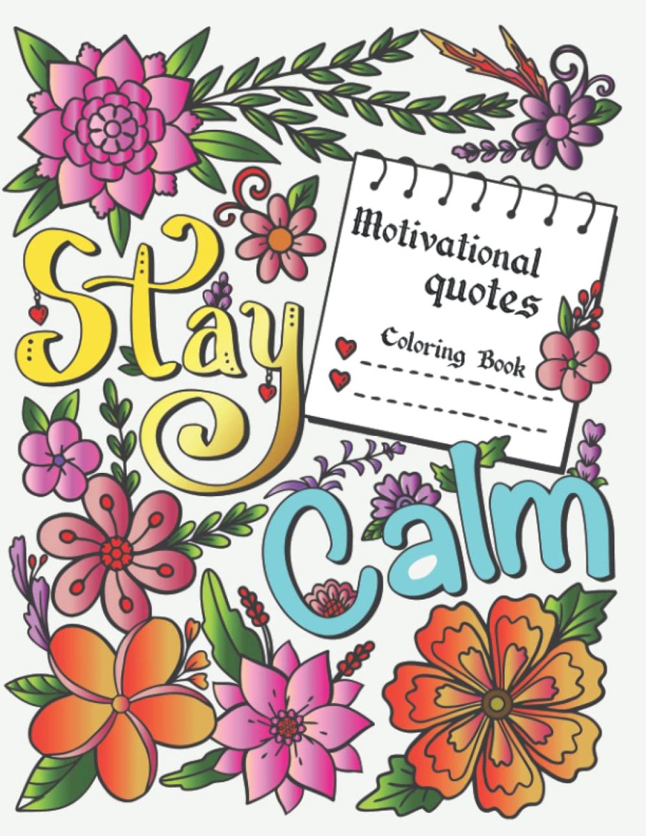 Quotes Coloring Book - Stay Calm: An Inspirational Mindful Coloring