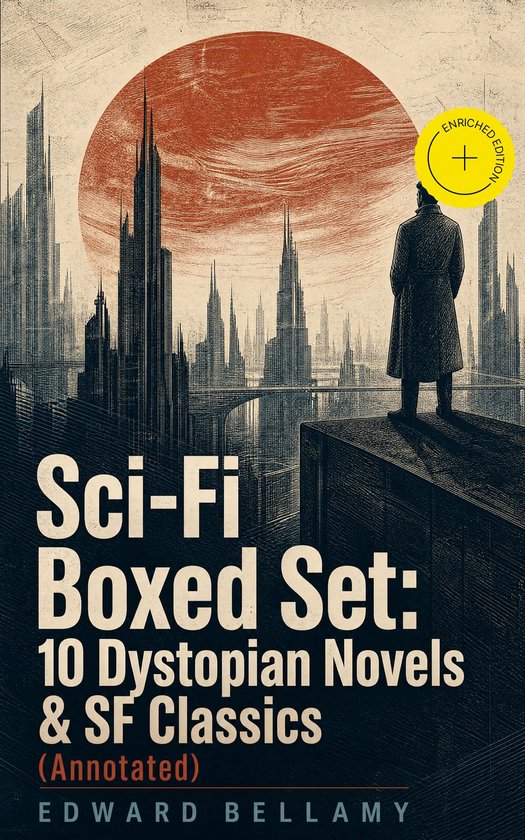 Sci-Fi Boxed Set: 10 Dystopian Novels & SF Classics (Annotat ... - cover