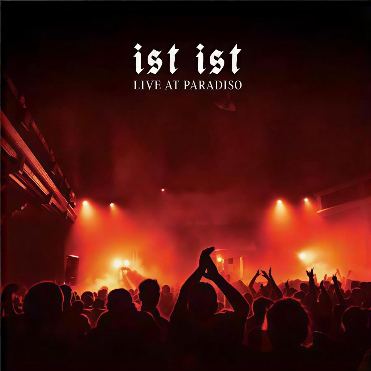 Ist Ist - Live At Paradiso (2 CD | DVD)